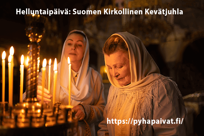 Helluntaipäivä - Suomen kevätjuhla ja virallinen pyhäpäivä